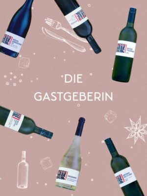 Foto-Montage mit 6 Wein-Flaschen auf rotem Hintergrund und Schriftzug "Die Gastgeberin"